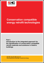 Conservation compatible energy retrofit technologies: Part I: Introduction to the integrated approach for the identification of conservation compatible retrofit materials and solutions in historic buildings