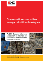 Conservation compatible energy retrofit technologies: Part III - Documentation and assessment of materials and solutions for wall insulation in historic buildings
